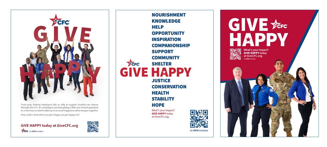 Samples of three CFC posters: with federal employees holding the letters G-I-V-E H-A-P-P-Y, the second with words that represent the cause areas, and the third with a large red color block and four federal employees